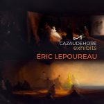 Cazaudehore Exhibits: Eric Lepoureau